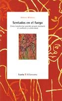 SENTADOS EN EL FUEGO | 9788474267464 | ARNOLD MINDELL