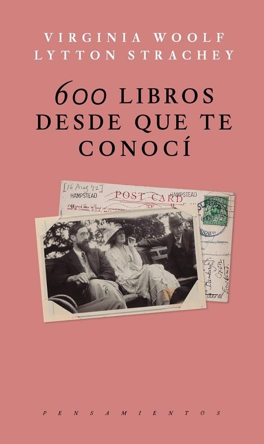 600 LIBROS DESDE QUE TE CONOCI | 9786079409791 | VIRGINIA WOOLF & LYTTON STRACHEY