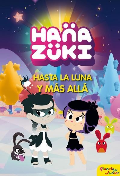 HANAZUKI HASTA LA LUNA Y MAS ALLA | 9788408178811 | HANAZUKI