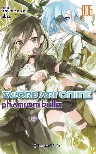 SWORD ART ONLINE 06 PHANTOM BULLET | 9788491461821 | REKI KAWAHARA