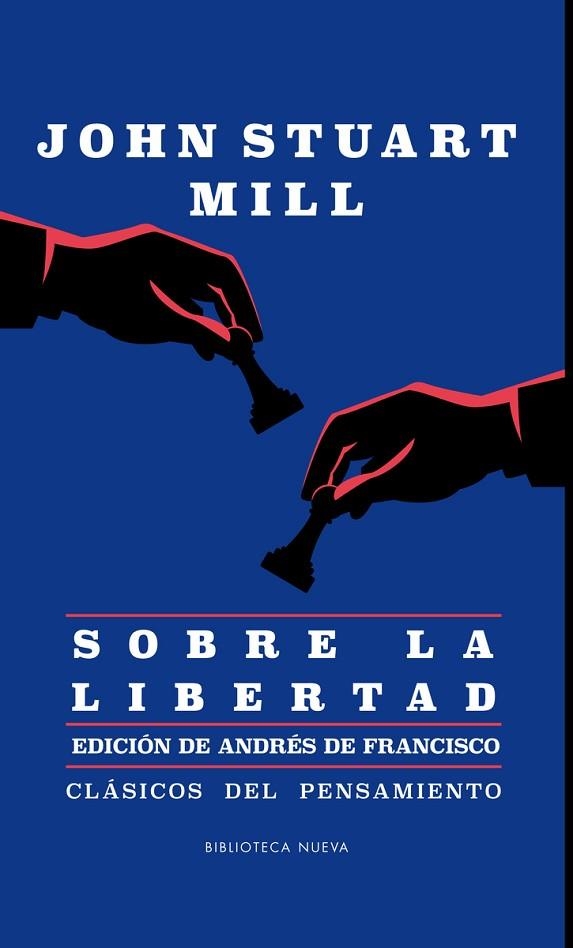 SOBRE LA LIBERTAD | 9788416938728 | JOHN STUART MILL