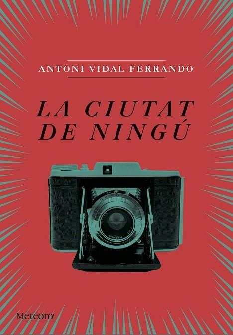 LA CIUTAT DE NINGU | 9788494542855 | ANTONI VIDAL FERRANDO