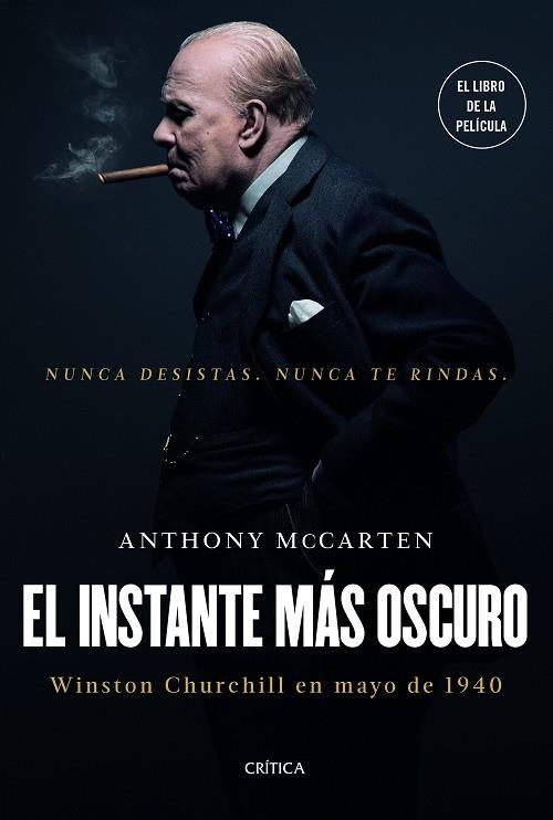 EL INSTANTE MAS OSCURO | 9788417067472 | ANTHONY MCCARTEN