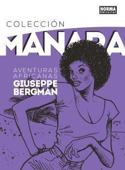 COLECCION MANARA 5 GIUSEPPE BERGMAN AVENTURAS AFRICANAS | 9788467928815 | MILO MANARA