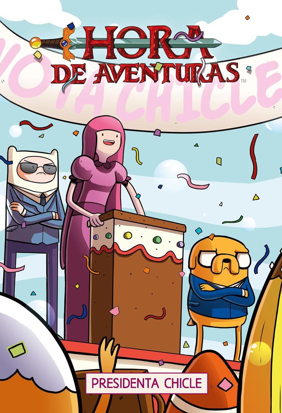 HORA DE AVENTURAS 08 PRESIDENTA CHICLE | 9788467928716 | TRUJILLO, JOSH/BROWN, JOSIE/MURPHY, PHIL