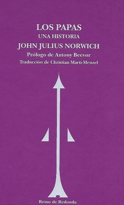 LOS PAPAS | 9788494725609 | JOHN JULIUS NORWICH