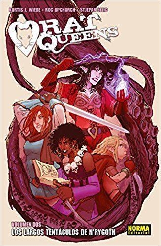 RAT QUEENS 02 LOS LARGOS TENTACULOS DE N'RYGOTH | 9788467928471 | KURTIS J. WIEBE & ROC UPCHURCH