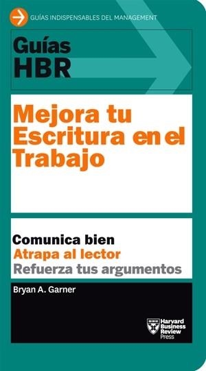 MEJORA TU ESCRITURA EN EL TRABAJO | 9788494562952 | BRYAN A GARNER