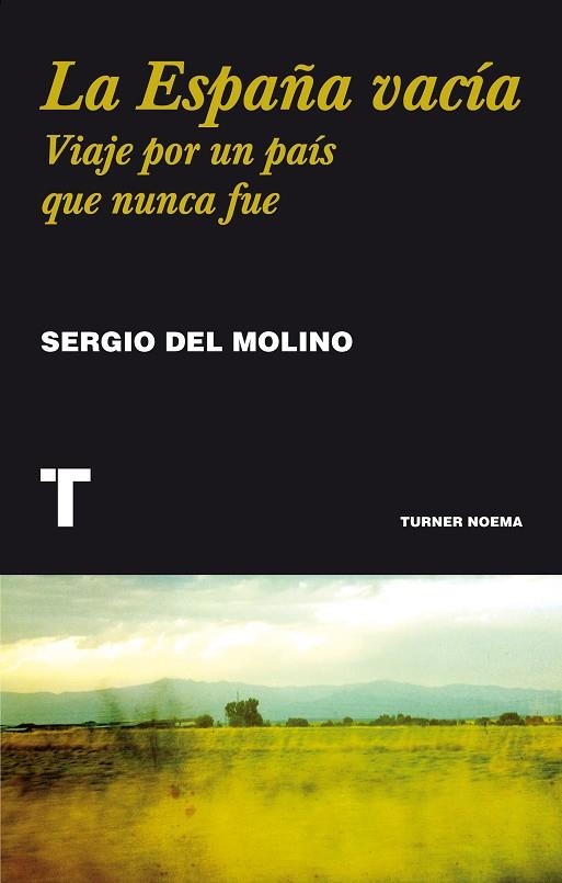 LA ESPAÑA VACIA | 9788416354146 | SERGIO DEL MOLINO