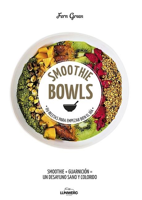 SMOOTHIE BOWLS | 9788416890019 | FERN GREEN