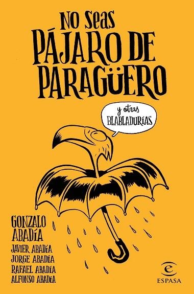 NO SEAS PAJARO DE PARAGUERO | 9788467051407 | VV.AA.