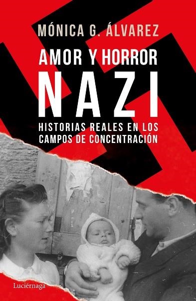 AMOR Y HORROR NAZI | 9788416694877 | Mónica G. Álvarez