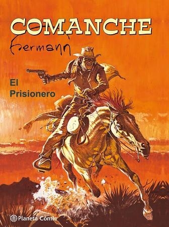 COMANCHE EL PRISIONERO | 9788491463566 | HERMANN HUPPEN