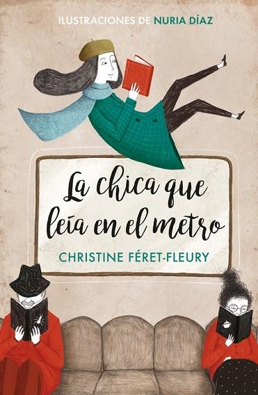 LA CHICA QUE LEIA EN EL METRO | 9788466342582 | CHRISTINE FERET-FLEURY & NURIA DIAZ