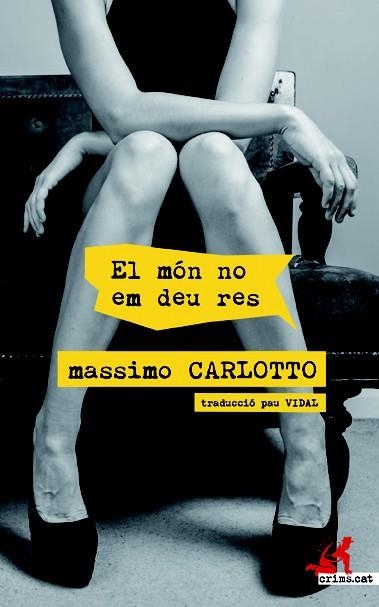 EL MON NO EM DEU RES | 9788417077303 | MASSIMO CARLOTTO