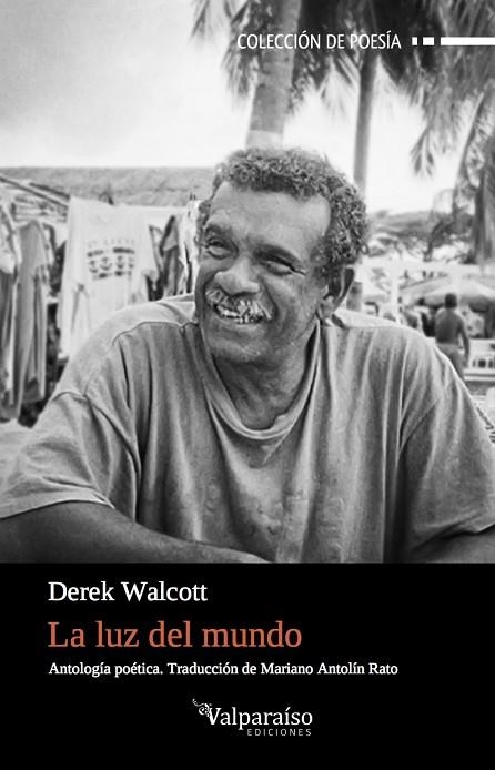 LA LUZ DEL MUNDO | 9788416560912 | DEREK WALCOTT