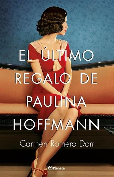 El último regalo de Paulina Hoffmann | 9788408180593 | Carmen Romero Dorr