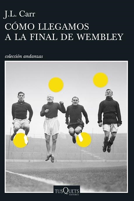 COMO LLEGAMOS A LA FINAL DE WEMBLEY | 9788490664803 | Joseph Lloyd Carr