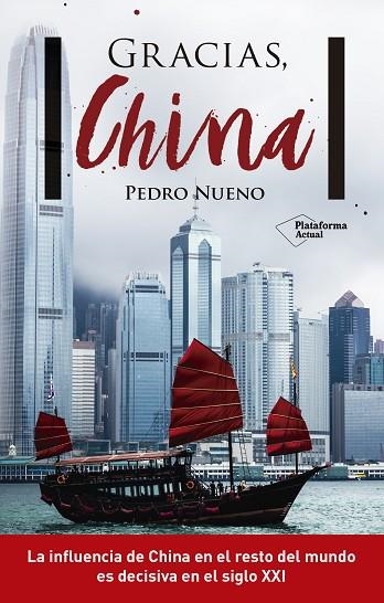 GRACIAS CHINA | 9788416820887 | PEDRO NUENO INIESTA