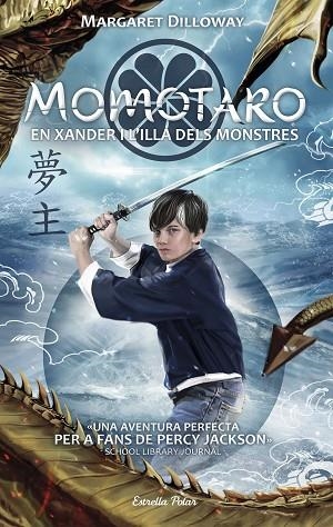 MOMOTARO EN XANDER I L'ILLA DELS MONSTRES | 9788491374503 | MARGARET DILLOWAY