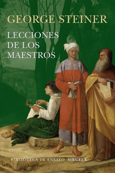 LECCIONES DE LOS MAESTROS | 9788416465132 | GEORGE STEINER