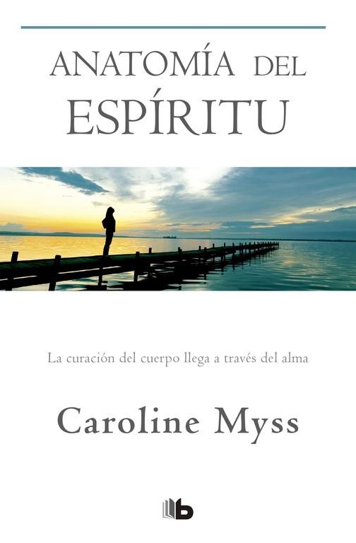 ANATOMIA DEL ESPIRITU | 9788490704455 | CAROLINE MYSS