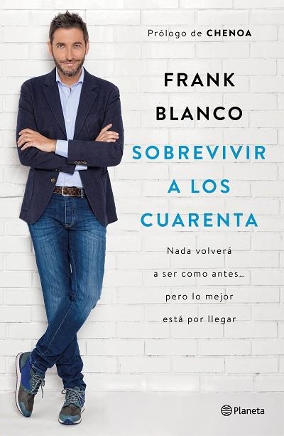 SOBREVIVIR A LOS CUARENTA | 9788408181460 | FRANK BLANCO