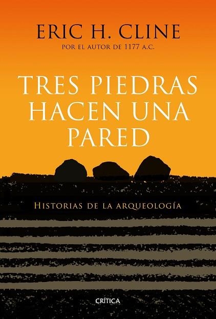 TRES PIEDRAS HACEN UNA PARED | 9788417067267 | ERIC H. CLINE