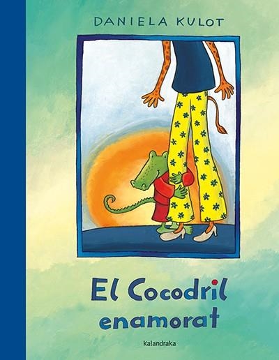 EL COCODRIL ENAMORAT | 9788484642879 | DANIELA KULOT