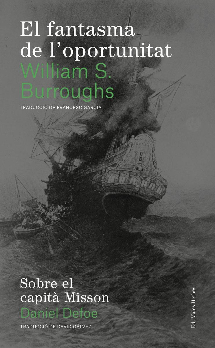 EL FANTASMA DE L'OPORTUNITAT | 9788494780004 | WILLIAM S BURROUGHS