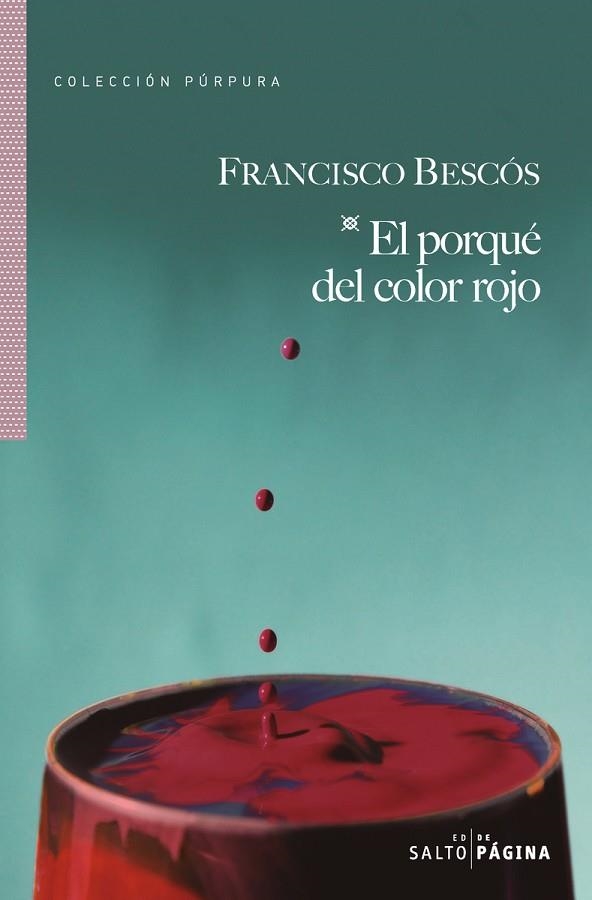 EL PORQUE DEL COLOR ROJO | 9788416148615 | FRANCISCO BESCOS