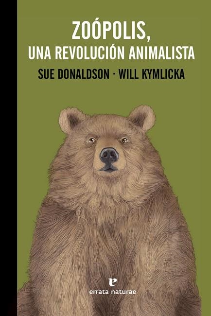 ZOOPOLIS UNA REVOLUCION ANIMALISTA | 9788416544639 | SUE DONALDSON & WILL KYMLICKA