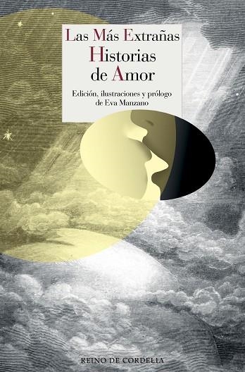 LAS MAS EXTRAÑAS HISTORIAS DE AMOR | 9788416968336 | EVA MANZANO