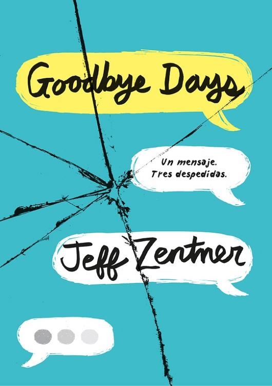 GOODBYE DAYS | 9788490438985 | JEFF ZENTNER