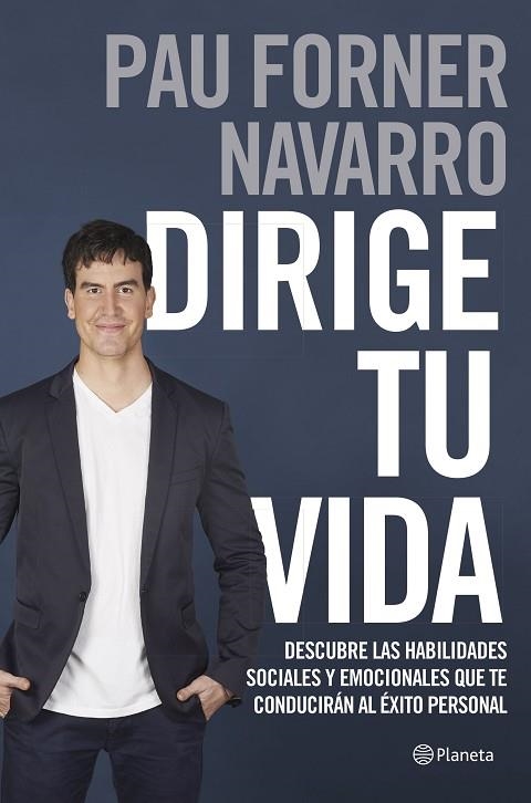 DIRIGE TU VIDA | 9788408180579 | PAU FORNER NAVARRO