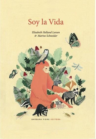 SOY LA VIDA | 9788415208976 | ELISABETH HELLAND LARSEN & MARINE SCHNEIDER