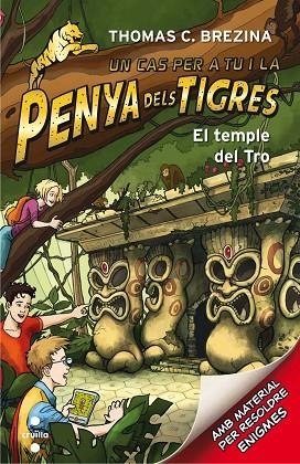 UN CAS PER A TU I LA PENYA DELS TIGRES 01 EL TEMPLE DEL TRO | 9788466143585 | THOMAS C BREZINA