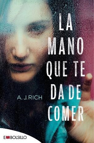 LA MANO QUE TE DA DE COMER | 9788416087747 | A. J. RICH