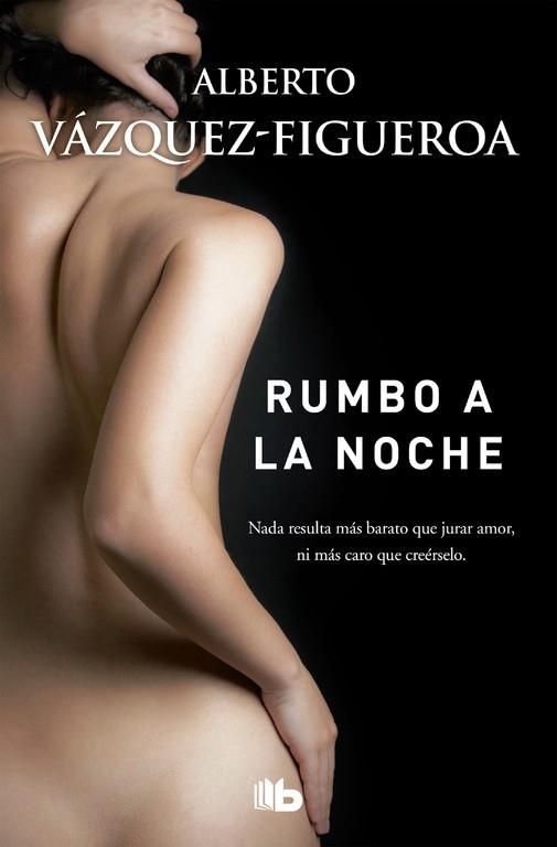 RUMBO A LA NOCHE | 9788490704394 | ALBERTO VAZQUEZ FIGUEROA