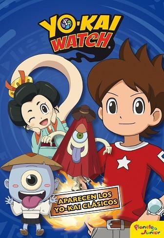 YO-KAI WATCH APARECEN LOS YO-KAI CLASICOS | 9788408182139 | YO-KAI WATCH