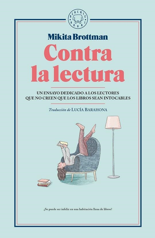 CONTRA LA LECTURA | 9788417059545 | MIKITA BROTTMAN