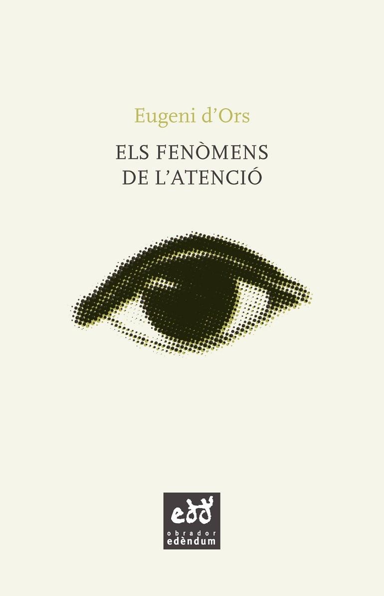 ELS FENOMENS DE L'ATENCIO | 9788494756627 | EUGENI D'ORS