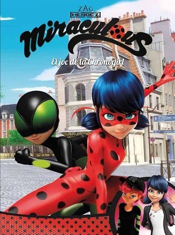 MIRACULOUS EL JOC DE LA CHRONOGIRL | 9788448849740 | VARIOS AUTORES