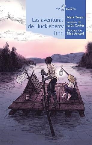 LES AVENTURAS DE HUCKLEBERRY FINN | 9788491421283 | MARK TWAIN