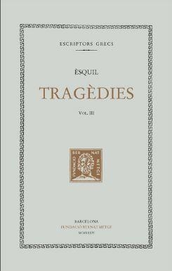 TRAGEDIES VOL III | 9788498590012 | ESQUIL