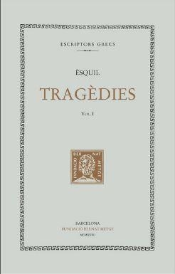 TRAGEDIES VOL I | 9788472259980 | ESQUIL