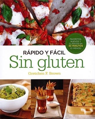 RAPIDO Y FACIL SIN GLUTEN | 9780857628053 | GRETCHEN F BROWN