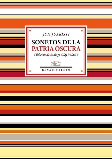 SONETOS DE LA PATRIA OSCURA | 9788417266301 | JON JUARISTI