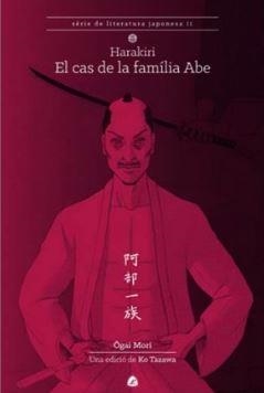 HARAKIRI EL CAS DE LA FAMILIA ABE | 9788494370724 | OGAI MORI