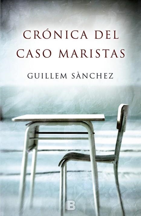 CRONICA DEL CASO MARISTAS | 9788466660549 | GUILLEM SANCHEZ